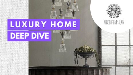 Luxury Home Deep Dive: Vanderpump Alain